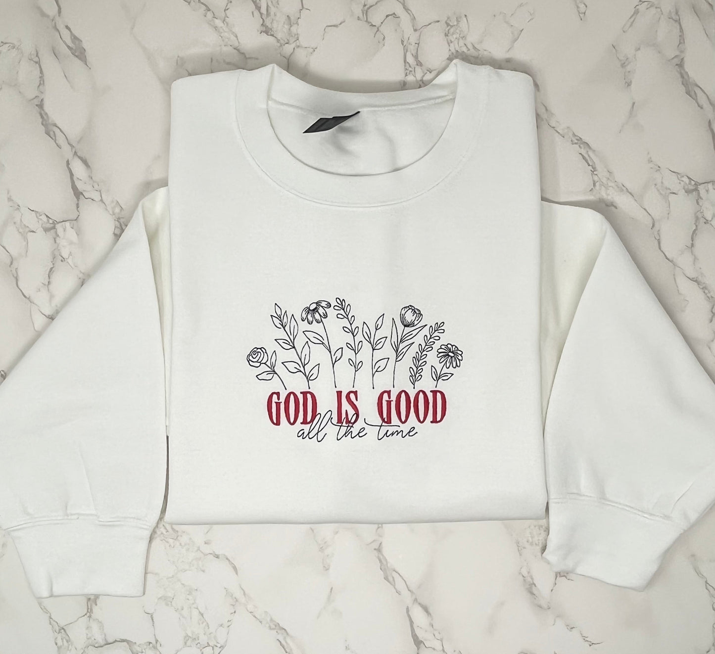 God is Good All The Time Embroidered Crew Neck Sweatshirt