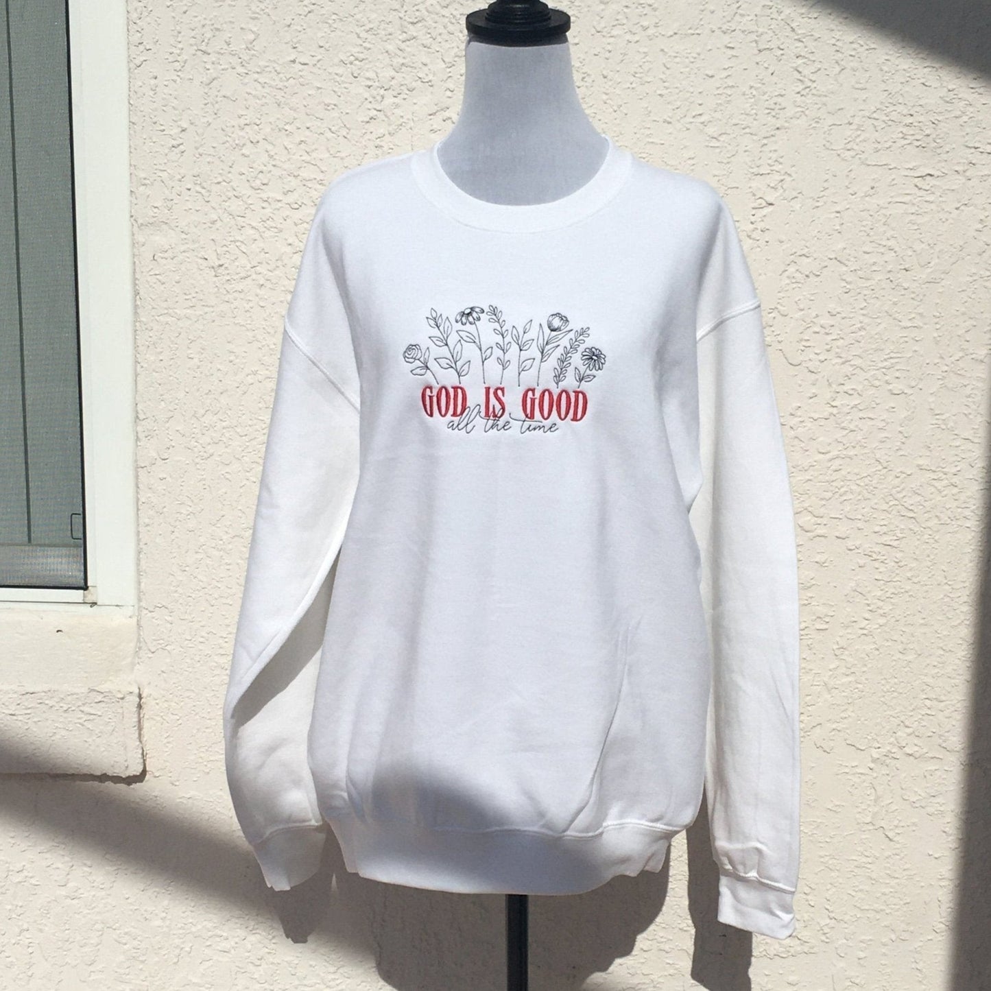 God is Good All The Time Embroidered Crew Neck Sweatshirt